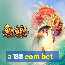 a188 com bet